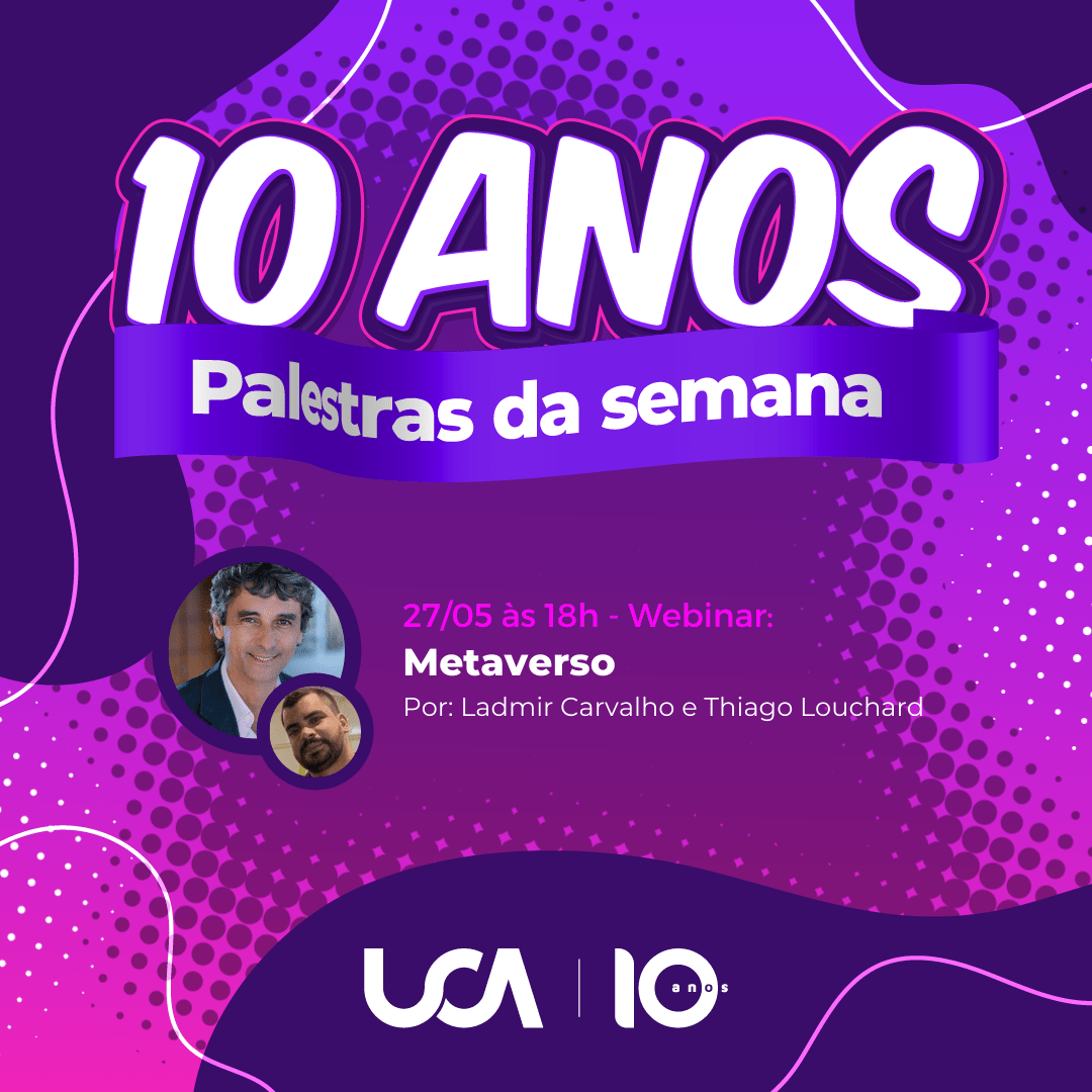 5 UCA | 10 Anos   Semana de Palestras | Webinar: Metaverso